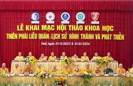 Lần đầu tổ chức hội thảo khoa học về Thiền phái Liễu Quán ở Việt Nam