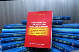 Ra mắt sách về đổi mới phương thức lãnh đạo của Đảng đối với Công an nhân dân