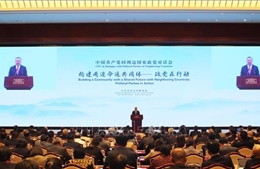 Đoàn Việt Nam tham dự Hội nghị đối thoại giữa Đảng Cộng sản Trung Quốc với chính đảng các nước láng giềng