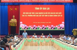 Tinh gọn bộ máy: Sẵn sàng vận hành mô hình chính quyền địa phương 2 cấp