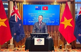 Kỷ niệm 50 năm quan hệ Việt Nam - New Zealand: Tiếp thêm xung lực mới cho quan hệ hai nước 