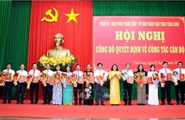 Vĩnh Long công bố quyết định nhân sự, hướng đến bộ máy tinh gọn, hiệu quả