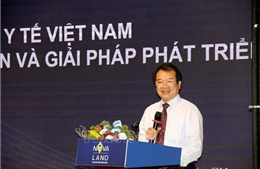 Hướng tới mục tiêu đưa Việt Nam trở thành trung tâm chăm sóc sức khỏe của khu vực