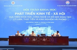 Hải Phòng kiến tạo động lực tăng trưởng mới từ khoa học, công nghệ