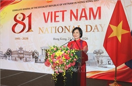 81 năm Cách mạng tháng Tám và Quốc khánh 2/9: Dấu ấn hợp tác Việt Nam - Hong Kong (Trung Quốc)