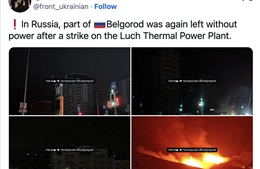 Ukraine tấn công thành phố của Nga khiến 20.000 người sống trong cảnh không có điện