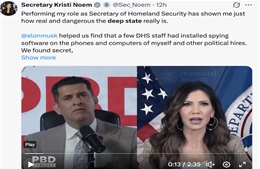 Bộ trưởng An ninh Nội địa Mỹ tiết lộ chứng cứ về ‘nhà nước ngầm’ với sự giúp đỡ của tỷ phú Elon Musk