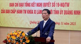 Ban Chỉ đạo tổng kết Nghị quyết số 19-NQ/TW của BCH TW Đảng khóa XI làm việc với tỉnh Quảng Ninh