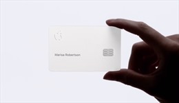 Khám phá thẻ tín dụng Apple Card mới &#39;trình làng&#39;