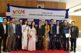 Thành lập Câu lạc bộ Doanh nghiệp Việt Nam tại Myanmar