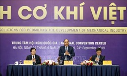 Thủ tướng Nguyễn Xuân Phúc chủ trì Hội nghị thúc đẩy phát triển ngành cơ khí Việt Nam