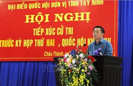 Trưởng ban Tuyên giáo Trung ương tiếp xúc cử tri tại Tây Ninh