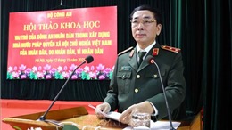 Vai trò của lực lượng Công an nhân dân trong xây dựng Nhà nước pháp quyền xã hội chủ nghĩa Việt Nam