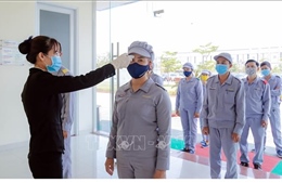 Quảng Nam: Toàn bộ công nhân đã trở lại làm việc tại các khu công nghiệp