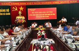 Bàn giải pháp giảm nghèo bền vững tại Hà Giang