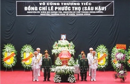 Tổ chức trọng thể Lễ tang đồng chí Lê Phước Thọ theo nghi thức cấp Nhà nước