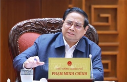 Thủ tướng Phạm Minh Chính: Lựa chọn phương án tối ưu nhất trong sắp xếp tổ chức bộ máy