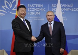 Nga - Trung Quốc đặt mục tiêu tăng kim ngạch thương mại song phương