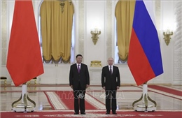 Nga -Trung sẽ tăng cường hợp tác chiến lược, bảo vệ ổn định khu vực và toàn cầu