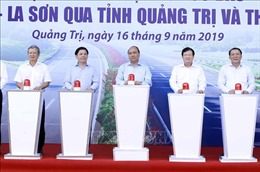 Thủ tướng Nguyễn Xuân Phúc phát lệnh khởi công tuyến Cam Lộ - La Sơn