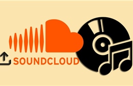 Ứng dụng nghe nhạc trực tuyến SoundCloud trả phí bản quyền trực tiếp cho nghệ sĩ