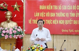 Đoàn Kiểm tra 538 của Bộ Chính trị làm việc tại Quảng Ngãi
