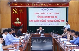 Tổ chức cơ quan thực thi phù hợp với điều kiện thực tế trong tình hình mới