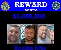 Mỹ treo thưởng 5 triệu USD để bắt giữ Maximilian Rivkin