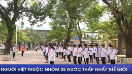 Chiều cao người Việt Nam thuộc nhóm 25 nước thấp nhất thế giới