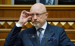 Tổng thống Ukraine quyết định sa thải Bộ trưởng Quốc phòng Reznikov
