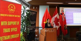 Việt Nam giữ vị trí quan trọng trong Chiến lược Ấn Độ Dương-Thái Bình Dương của Canada