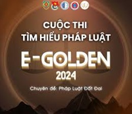 Phát động Cuộc thi tìm hiểu pháp luật về đất đai E-Golden năm 2024