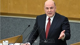 Thủ tướng Nga đề xuất thành phần Chính phủ mới