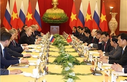 Tạo nền tảng vững chắc trong quan hệ Việt Nam - Liên bang Nga