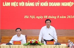 Đoàn Tiểu ban Văn kiện Đại hội XIV của Đảng làm việc với Đảng ủy Khối doanh nghiệp Trung ương