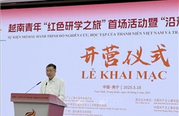 Khai mạc Trại nghiên cứu, học tập &#39;Theo dấu chân Bác Hồ&#39; tại Quảng Tây, Trung Quốc