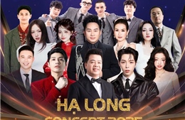 Concert Hạ Long sẽ kết hợp thực cảnh - trình diễn nghệ thuật - phóng sự - giao lưu