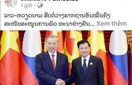 Chuyến thăm Lào của Tổng Bí thư Tô Lâm khẳng định tầm quan trọng và ý nghĩa lịch sử