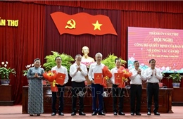Kiện toàn nhân sự đáp ứng yêu cầu trong giai đoạn phát triển mới của Cần Thơ