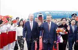 Tổng Bí thư, Chủ tịch nước Tô Lâm và Phu nhân bắt đầu thăm cấp Nhà nước đến Trung Quốc