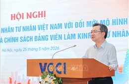 Kinh tế tư nhân: 'Động lực quan trọng nhất' kiến tạo mô hình phát triển