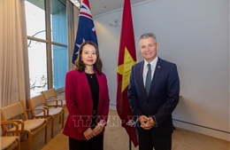 Giới chức Australia khẳng định Việt Nam là đối tác gần gũi, tin cậy và có vai trò, vị thế ngày càng tăng trên trường quốc tế