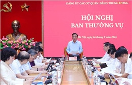 Hội nghị Ban Thường vụ Đảng ủy các cơ quan Đảng Trung ương