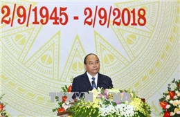 Toàn văn phát biểu của Thủ tướng Nguyễn Xuân Phúc tại tiệc chiêu đãi kỷ niệm Quốc khánh 2/9 