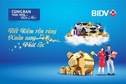 Cơ hội trúng ô tô và hàng chục nghìn giải thưởng khi gửi tiết kiệm tại BIDV