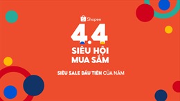 Shopee khởi động chương trình 4.4 Siêu Hội Mua Sắm