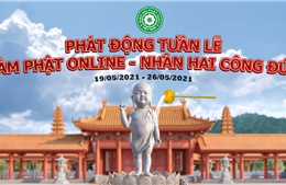 Dấu ấn tuần lễ &#39;Tắm Phật online - nhân hai công đức&#39;