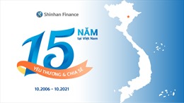 Shinhan Finance kỷ niệm hành trình 15 năm gắn bó cùng Việt Nam 