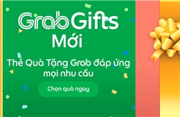 Grab ra mắt thẻ quà tặng GrabGifts