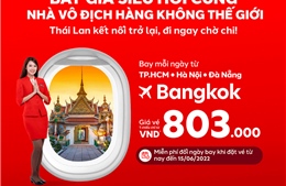 Dễ dàng bay từ Việt Nam đến Thái Lan không cần cách ly